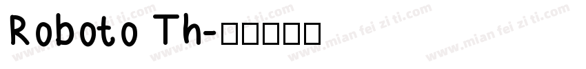 Roboto Th字体转换